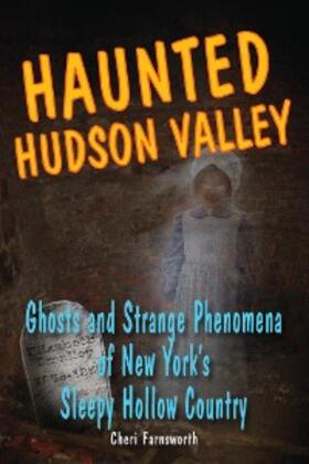 Farnsworth |  Haunted Hudson Valley | eBook | Sack Fachmedien