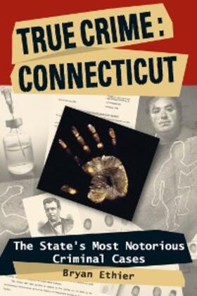 Ethier |  True Crime: Connecticut | eBook | Sack Fachmedien