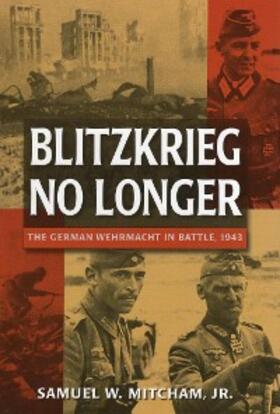 Mitcham |  Blitzkrieg No Longer | eBook | Sack Fachmedien