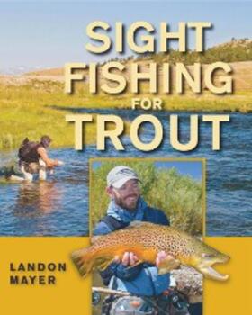 Mayer |  Sight Fishing for Trout | eBook | Sack Fachmedien