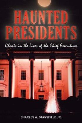 Stansfield |  Haunted Presidents | eBook | Sack Fachmedien