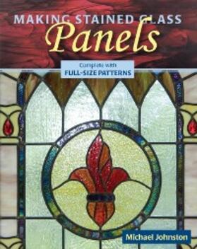 Johnston |  Making Stained Glass Panels | eBook | Sack Fachmedien