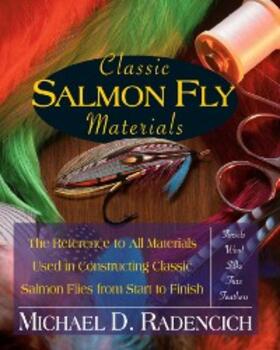 Radencich |  Classic Salmon Fly Materials | eBook | Sack Fachmedien