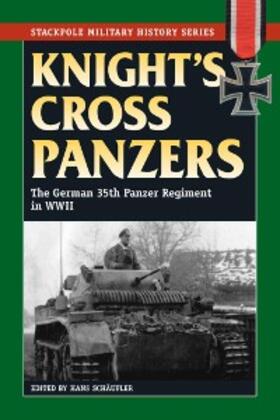 Schaufler |  Knight's Cross Panzers | eBook | Sack Fachmedien