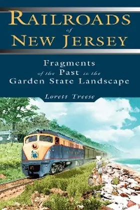 Treese |  Railroads of New Jersey | eBook | Sack Fachmedien