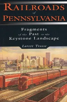 Treese |  Railroads of Pennsylvania | eBook | Sack Fachmedien