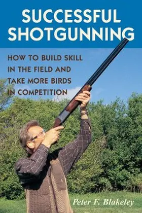 Blakeley |  Successful Shotgunning | eBook | Sack Fachmedien
