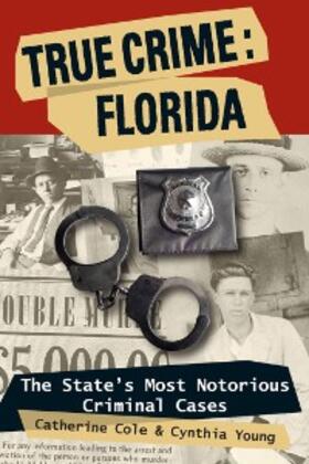 Cole / Young |  True Crime: Florida | eBook | Sack Fachmedien