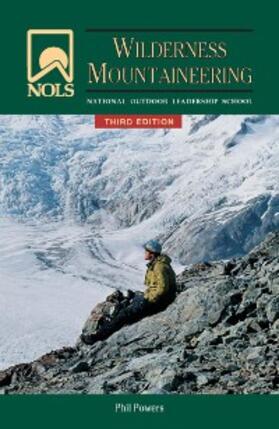 Powers |  NOLS Wilderness Mountaineering | eBook | Sack Fachmedien