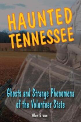 Brown |  Haunted Tennessee | eBook | Sack Fachmedien