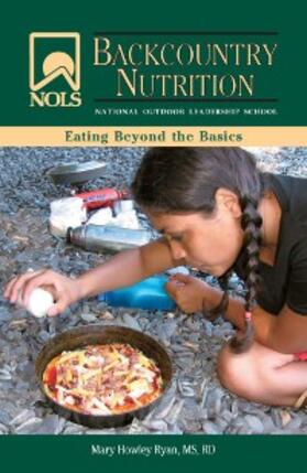 Ryan |  NOLS Backcountry Nutrition | eBook | Sack Fachmedien