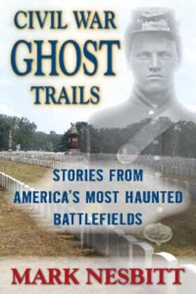 Nesbitt |  Civil War Ghost Trails | eBook | Sack Fachmedien