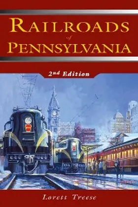 Treese |  Railroads of Pennsylvania | eBook | Sack Fachmedien