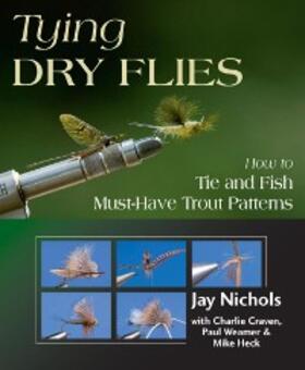 Nichols / Weamer |  Tying Dry Flies | eBook | Sack Fachmedien
