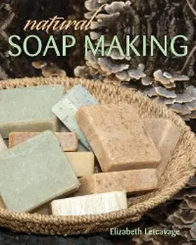 Letcavage / Harden |  Natural Soap Making | eBook | Sack Fachmedien
