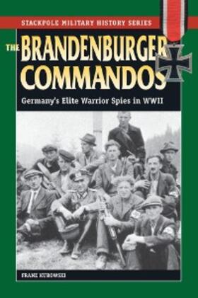Kurowski |  The Brandenburger Commandos | eBook | Sack Fachmedien