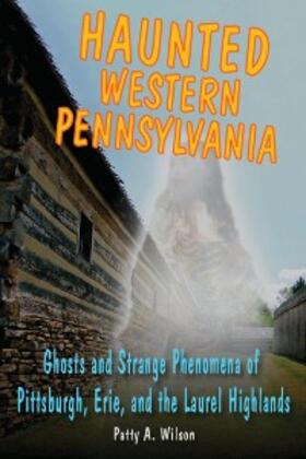 Wilson |  Haunted Western Pennsylvania | eBook | Sack Fachmedien