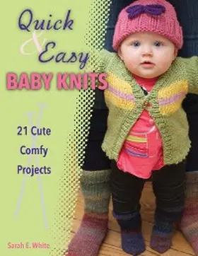 White |  Quick & Easy Baby Knits | eBook | Sack Fachmedien