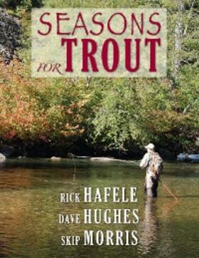 Hafele / Hughes / Morris |  Seasons for Trout | eBook | Sack Fachmedien