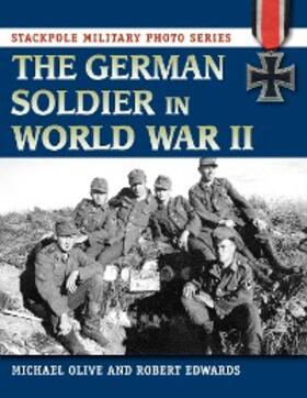 Olive / Edwards |  German Soldier in World War II | eBook | Sack Fachmedien