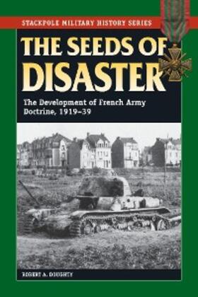 Doughty |  The Seeds of Disaster | eBook | Sack Fachmedien