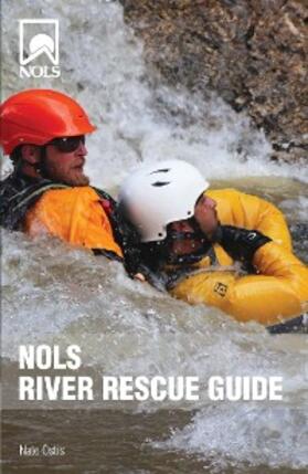 Ostis |  NOLS River Rescue Guide | eBook | Sack Fachmedien
