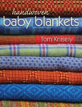 Knisely |  Handwoven Baby Blankets | eBook | Sack Fachmedien