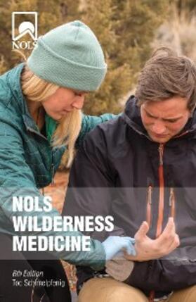 Schimelpfenig |  NOLS Wilderness Medicine | eBook | Sack Fachmedien