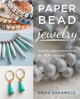 Sakamoto |  Paper Bead Jewelry | eBook | Sack Fachmedien
