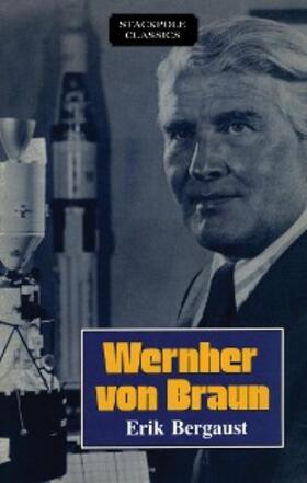 Bergaust |  Wernher von Braun | eBook | Sack Fachmedien