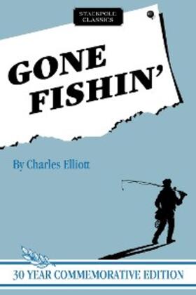 Elliott |  Gone Fishin' | eBook | Sack Fachmedien