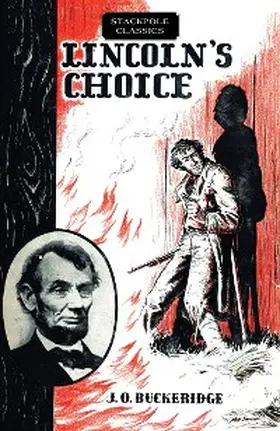 Buckeridge |  Lincoln's Choice | eBook | Sack Fachmedien