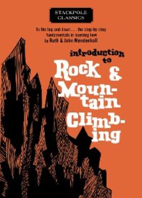 Mendenhall |  Introduction to Rock and Mountain Climbing | eBook | Sack Fachmedien