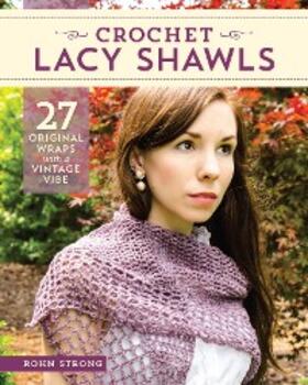 Strong |  Crochet Lacy Shawls | eBook | Sack Fachmedien