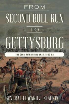 Stackpole |  From Second Bull Run to Gettysburg | eBook | Sack Fachmedien