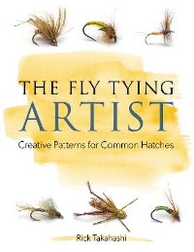 Takahashi |  The Fly Tying Artist | eBook | Sack Fachmedien