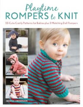 Anderson |  Playtime Rompers to Knit | eBook | Sack Fachmedien
