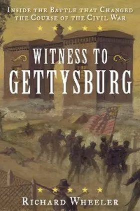 Wheeler |  Witness to Gettysburg | eBook | Sack Fachmedien
