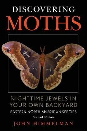 Himmelman |  Discovering Moths | eBook | Sack Fachmedien