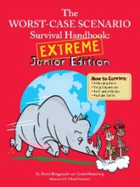 Borgenicht |  Worst-Case Scenario Survival Handbook: Extreme Junior Edition | eBook | Sack Fachmedien
