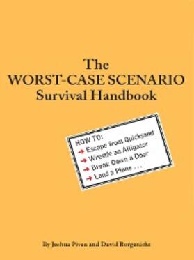 Borgenicht |  Worst-Case Scenario Survival Handbook | eBook | Sack Fachmedien