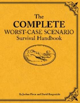 Borgenicht |  Complete Worst-Case Scenario Survival Handbook | eBook | Sack Fachmedien