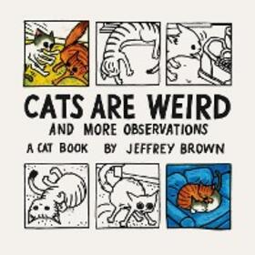 Brown |  Cats Are Weird | eBook | Sack Fachmedien