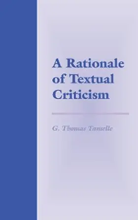 Tanselle |  A Rationale of Textual Criticism | eBook | Sack Fachmedien