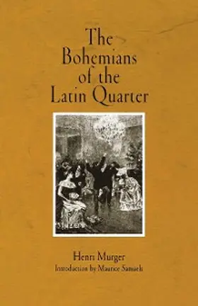 Murger |  The Bohemians of the Latin Quarter | eBook | Sack Fachmedien