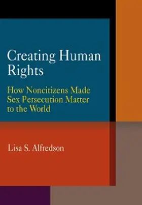 Alfredson |  Creating Human Rights | eBook | Sack Fachmedien