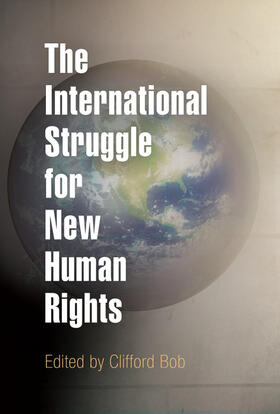 Bob |  The International Struggle for New Human Rights | eBook | Sack Fachmedien