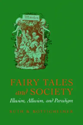 Bottigheimer |  Fairy Tales and Society | eBook | Sack Fachmedien