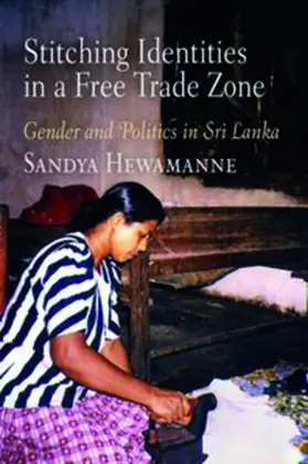 Hewamanne |  Stitching Identities in a Free Trade Zone | eBook | Sack Fachmedien