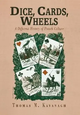 Kavanagh |  Dice, Cards, Wheels | eBook | Sack Fachmedien